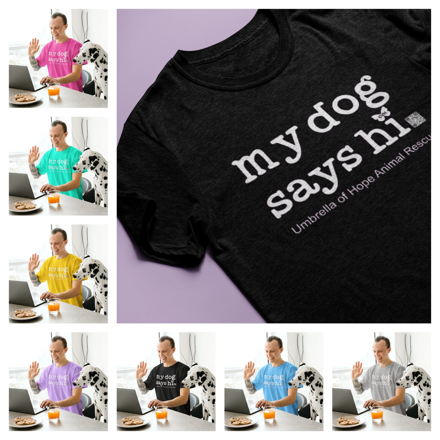 My Dog Says Hi Tee - Ruff Life Rescue Wear