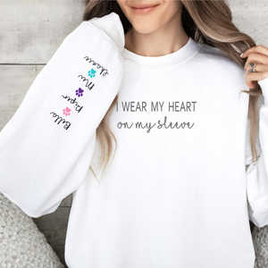 PERSONALIZE -Heart On My Sleeve Sweatshirt (Available in several colors can change paws to hearts)