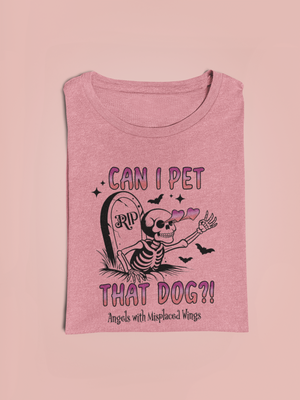 Pet That Dog Soft Tee (available in several colors)