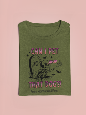 Pet That Dog Soft Tee (available in several colors)