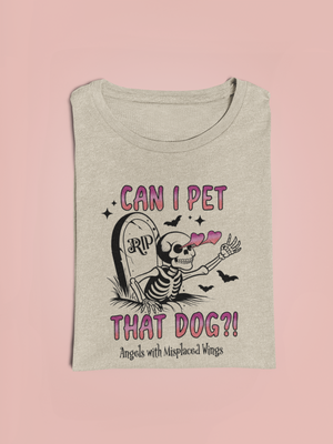 Pet That Dog Soft Tee (available in several colors)