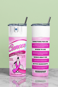 F-Cancer Spray 20 oz Skinny Tumbler and Straw