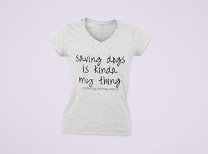 Saving Dogs V Neck Tee - Ruff Life Rescue Wear